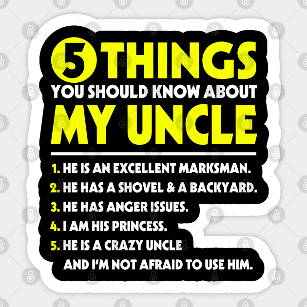 5 Things You Should Know about my Uncle Sticker by adik